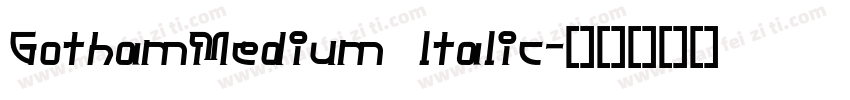 GothamMedium ltalic字体转换